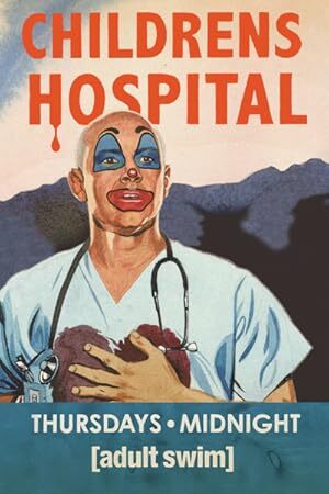 Childrens Hospital (2008) S01-02-03-04-05-06-07 Complete 720p WEB
