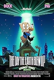The Day the Earth Blew Up: A Looney Tunes Movie (2024)