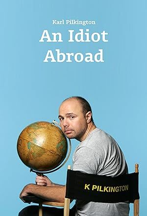 An Idiot Abroad (2010) S01-02-03 Complete 720p Blu-Ray