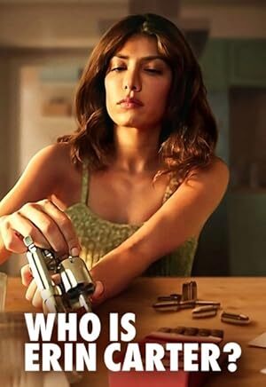 Who Is Erin Carter? (2023) S01 Complete 720p WEB