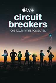 Circuit Breakers (2022) S01 Complete 1080p WEB