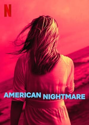 American Nightmare (2024) S01 Complete 1080p WEB
