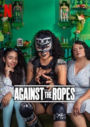 Against the Ropes (2023) S01 Complete 720p WEB