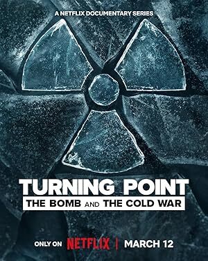 Turning Point: The Bomb and the Cold War (2024) S01 Complete 1080p WEB