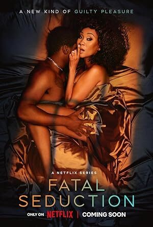 Fatal Seduction (2023) S01-02 Complete 720p WEB