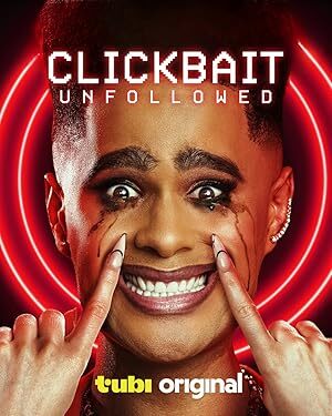 Clickbait: Unfollowed (2024)