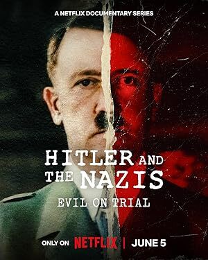 Hitler and the Nazis: Evil on Trial (2024) S01 Complete 1080p WEB