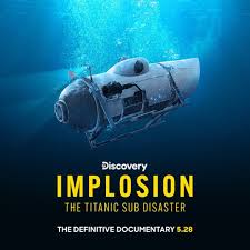 Implosion: The Titanic Sub Disaster (2025)