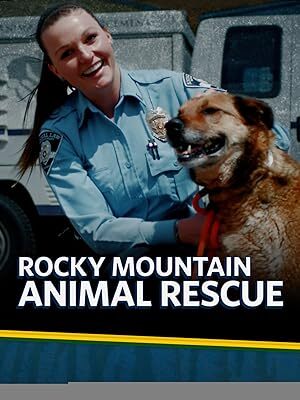 Rocky Mountain Animal Rescue (2018) S01 Complete 720p WEB