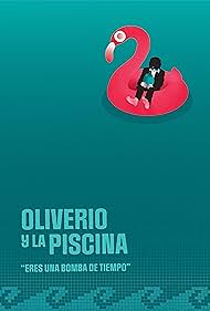 Oliverio y la Piscina (2021)
