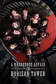 A Murderous Affair in Horizon Tower (2020) S01 Complete 720p WEB