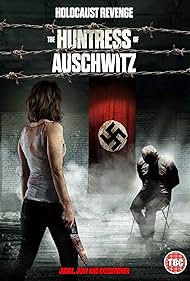 The Huntress of Auschwitz (2022)