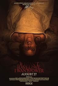 If I Can’t Have Love, I Want Power (2021)