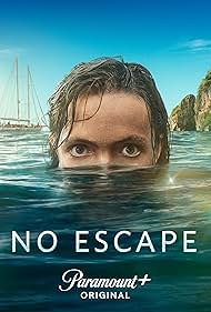 No Escape (2023) S01 Complete 720p WEB