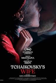 Tchaikovsky’s Wife (Zhena Chaikovskogo) (2022)