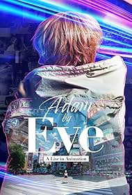 Adam by Eve: A Live in Animation (2022)