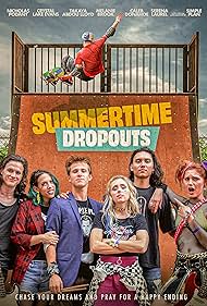Summertime Dropouts (2021)
