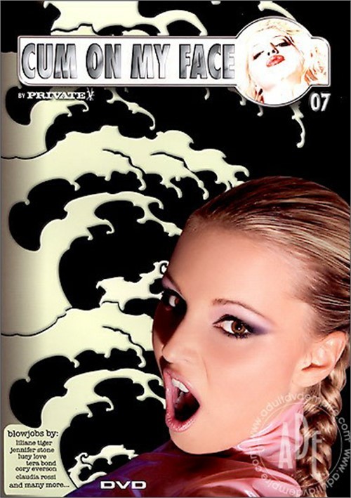 Cum on My Face 7 2006 Private