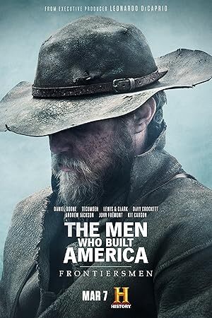 The Men Who Built America: Frontiersmen (2018) S01 Complete 720p WEB