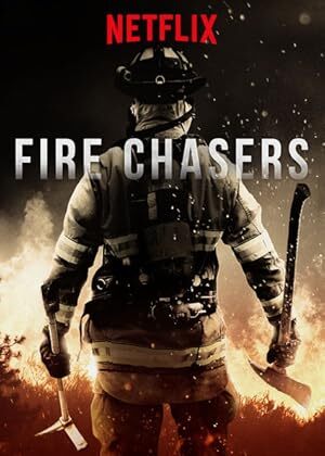 Fire Chasers (2017) S01 Complete 1080p WEB
